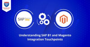 Understanding-SAP-B1-and-Magento-Integration-Touchpoints1200x628