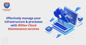 Effectively-manage-your-infrastructure-&-processes-with-i95Dev-Cloud(1200x628)