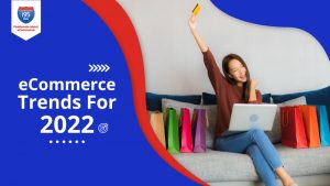 eCommerce Trends For 2022