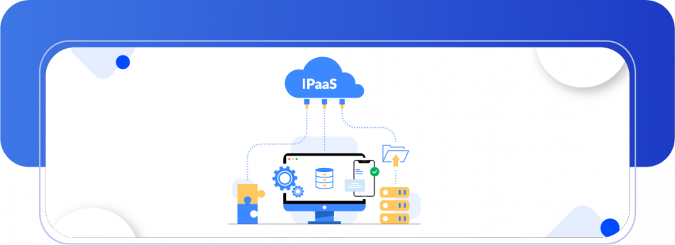 Top 5 Reasons Why Enterprises Are Shifting To IPaaS – I95dev